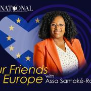 Assa Samake-Roman presents the Our Friends in Europe podcast