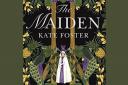 The Maiden by Kate Foster is an impressive debut
