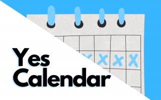Our online calendar to keep everyone in the Yes movement up to date